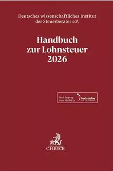 Verlag C. H. Beck Handbuch zur Lohnsteuer 2026 (LSt 2026)