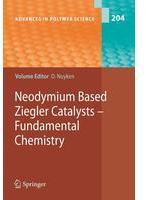 Springer Neodymium Based Ziegler Catalysts - Fundamental Chemistry