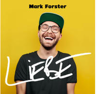 Liebe von Mark Forster / Sony Music Entertainment Germany GmbH / M&uuml;nchen / CD