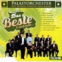 Palastorchester Mit Seinem Sänger Max Raabe - Das Beste Und Noch Mehr… (CD)