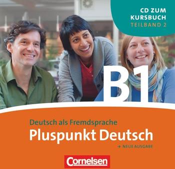 Cornelsen Verlag Pluspunkt Deutsch. Gesamtband 3. Teilband 2 (Lektionen 7-12 inkl. Station 4). CD