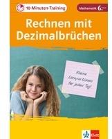 Ernst Klett Verlag Klett 10-Minuten-Training Mathematik Rechnen mit Dezimalbrüchen 6. Klasse Buch