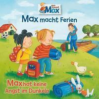 Karussell Max16: macht Ferien/Hat keine Angst im Dunkeln (CD)