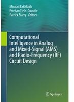 Springer Computational Intelligence in Analog and Mixed-Signal (AMS) and Radio-Frequency (RF) Circuit Design