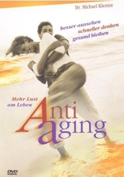 WVG Medien Anti-Aging - Mehr Lust am Leben