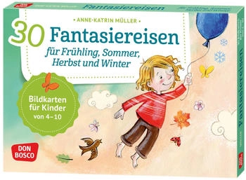Don Bosco 30 Fantasiereisen für Frühling, Sommer, Herbst und Winter.