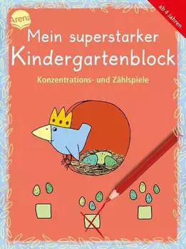 Arena Verlag Mein superstarker Kindergartenblock. Konzentrations- und Zählspiele