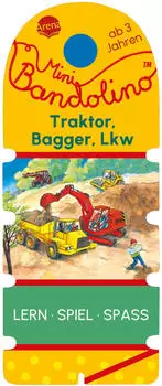 Arena Verlag Mini Bandolino Traktor Bagger Lkw