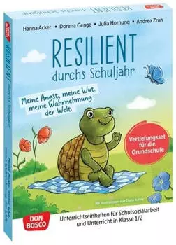 Don Bosco Resilient durchs Schuljahr: Meine Angst, meine Wut, meine Wahrnehmung der Welt