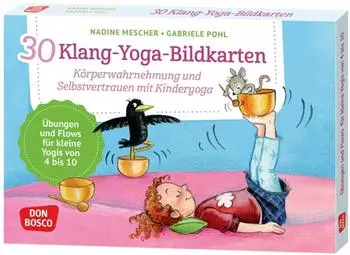 Don Bosco 30 Klang-Yoga-Bildkarten: K&ouml;rperwahrnehmung und Selbstvertrauen mit Kinderyoga