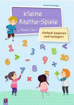 Verlag an der Ruhr Kleine Mathe-Spiele: Einfach kopieren und loslegen (9783834640093)
