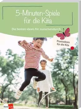 Klett Kita 5-Minuten-Spiele f&uuml;r die Kita (9783960461739)