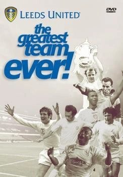 Ilc Sport Ltd Leeds United - The Greatest Team Ever! [UK IMPORT]