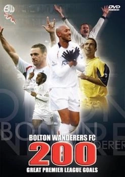 Ilc Media Bolton Wanderers - 200 Great Premier League Goals [UK IMPORT]