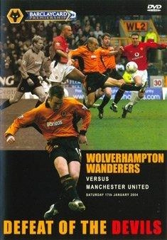 Ilc Sport Ltd Wolverhampton Wanderers FC vs Manchester United - Defeat Of Devils [UK IMPORT]