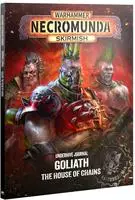 Underhive Journal: Goliath - The House of Chains - engl.