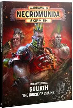 Games Workshop Necromunda Underhive Journal: Goliath &ndash; House of Chains