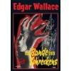 Edgar Wallace - Die Bande Des Schreckens [DVD]