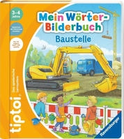 tiptoi&reg; Mein W&ouml;rter-Bilderbuch Baustelle