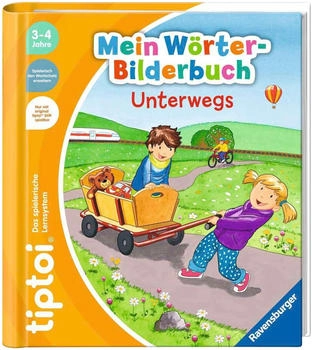 Ravensburger tiptoi - Mein W&ouml;rter-Bilderbuch: Unterwegs (49265)
