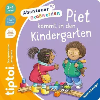Ravensburger tiptoi Abenteuer Großwerden: Piet kommt in den Kindergarten (49302)