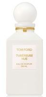 Tom Ford Tubéreuse Nue Eau de Parfum 250 ml
