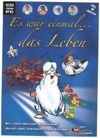 Es war einmal - Das Leben