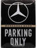 Nostalgic Art Mercedes-Benz Parking Only 30x40cm