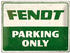 Nostalgic Art Fendt Parking Only 40x30cm