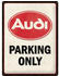 Nostalgic Art Audi Parking Only 30x40cm