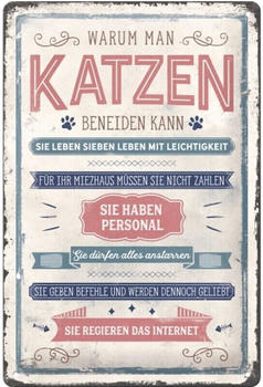 Nostalgic Art Pfotenschild Warum man Katzen beneiden kann 20x30cm