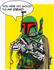 Komar Star Wars Classic Comic Quote Boba_Fett 40x50cm