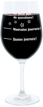 Leonardo Weinglas XL, Bonne Journée!, Mauvaise Journée!, Ne Pose Pas De Questions!mit lustiger Gravur Auf Französisch, Mood Wein Glas, 610ml